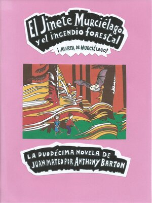 cover image of El Jinete Murciélago y el Incendio Forestal
